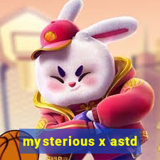 mysterious x astd