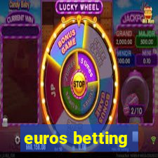 euros betting