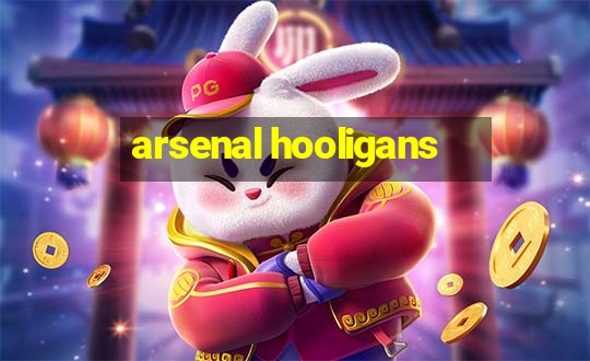 arsenal hooligans