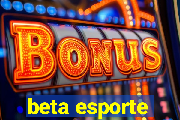 beta esporte