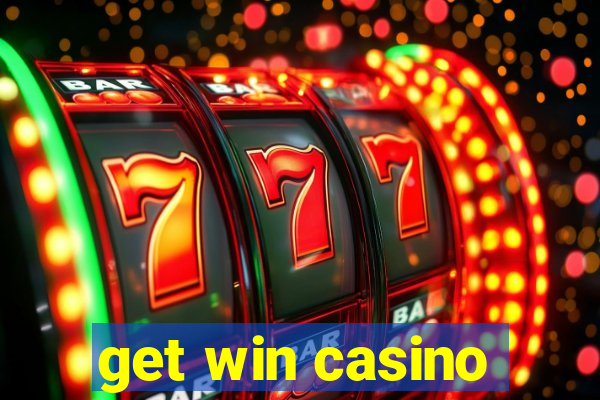 get win casino