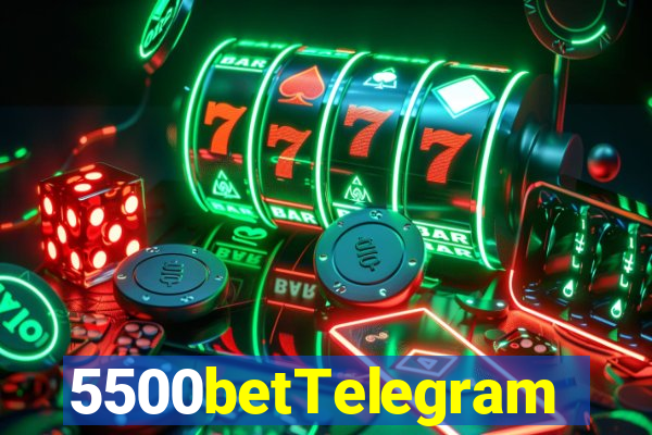 5500betTelegram