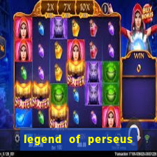 legend of perseus slot free play