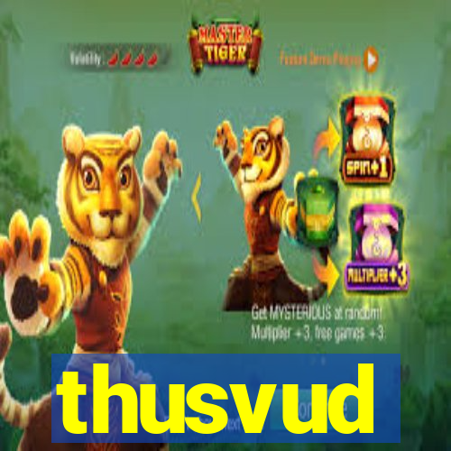 thusvud