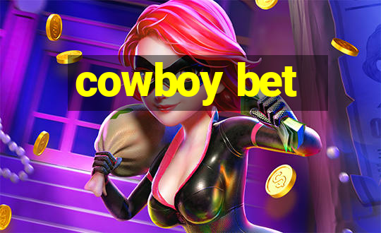 cowboy bet