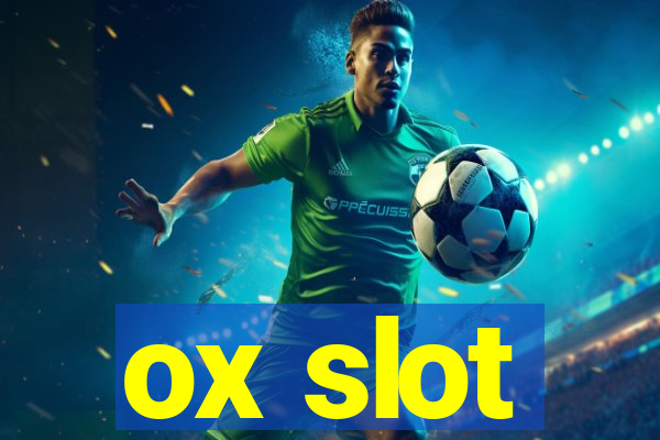 ox slot