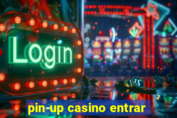 pin-up casino entrar