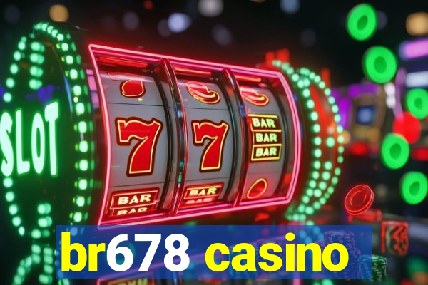 br678 casino