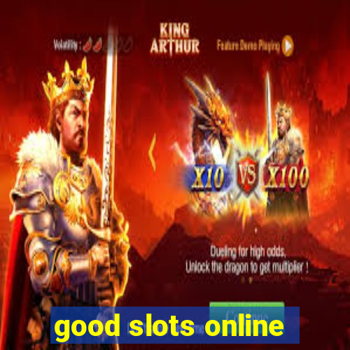 good slots online