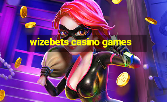 wizebets casino games