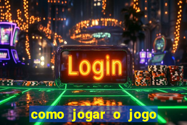 como jogar o jogo do fortune tiger