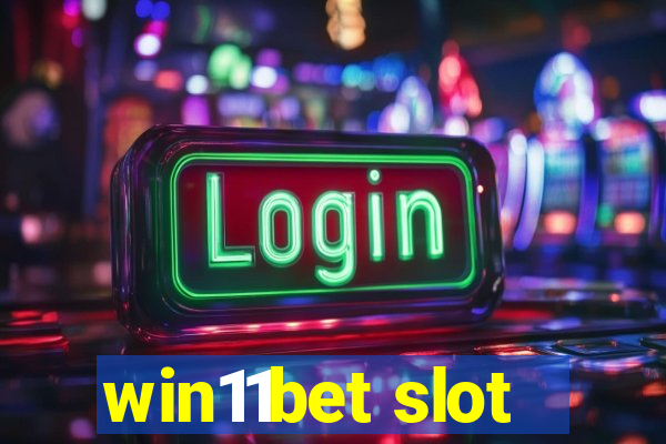 win11bet slot