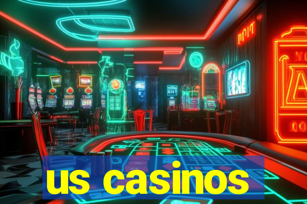 us casinos