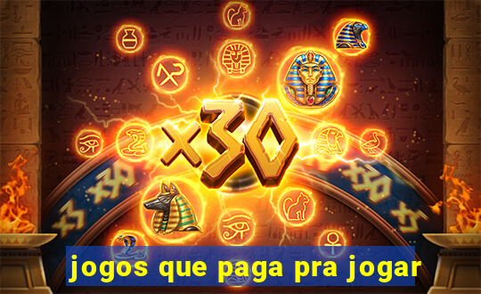 jogos que paga pra jogar