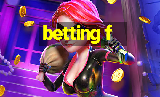 betting f