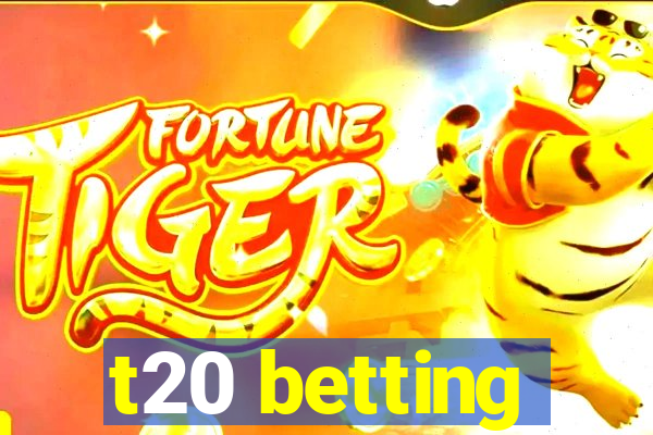 t20 betting