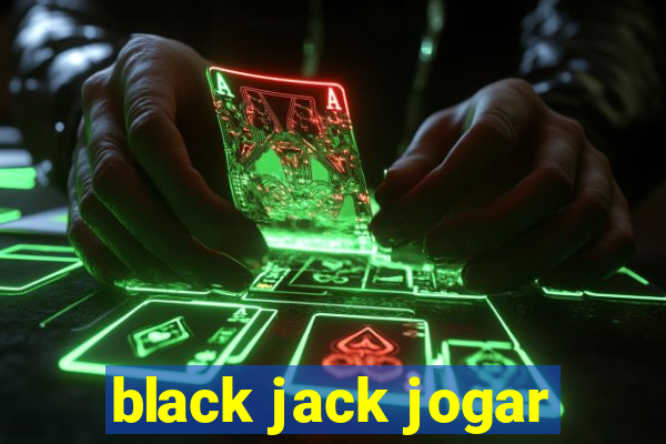 black jack jogar