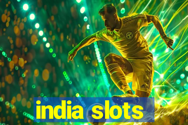 india slots