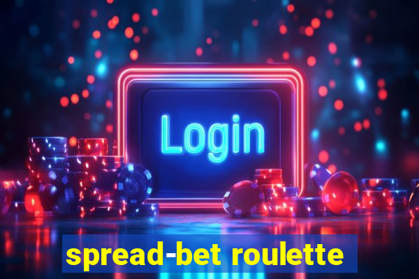 spread-bet roulette