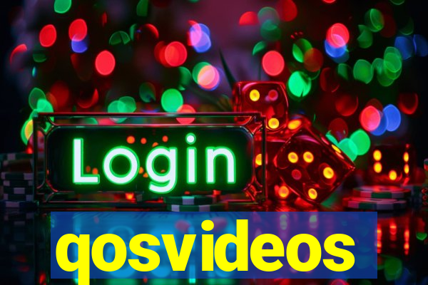 qosvideos