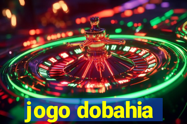 jogo dobahia