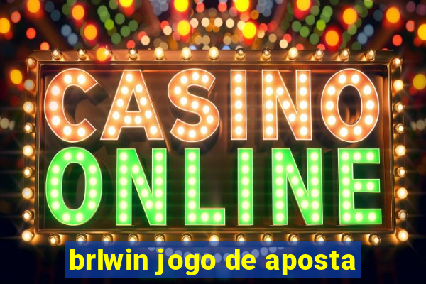 brlwin jogo de aposta