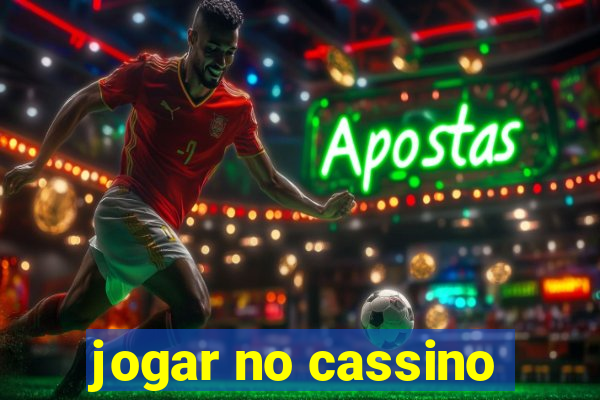 jogar no cassino