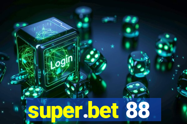 super.bet 88