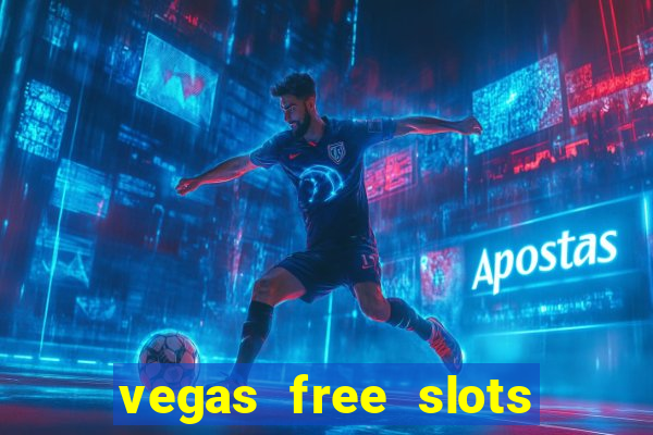 vegas free slots machine games