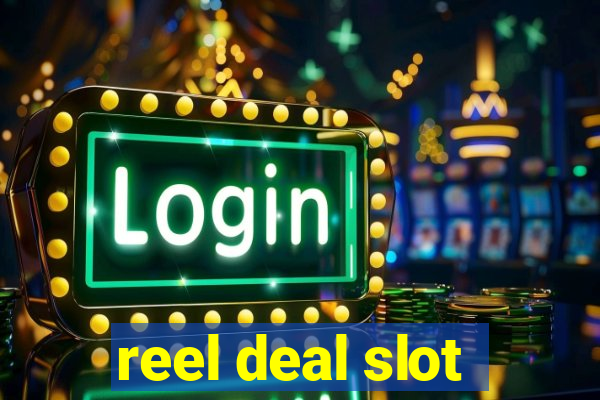 reel deal slot