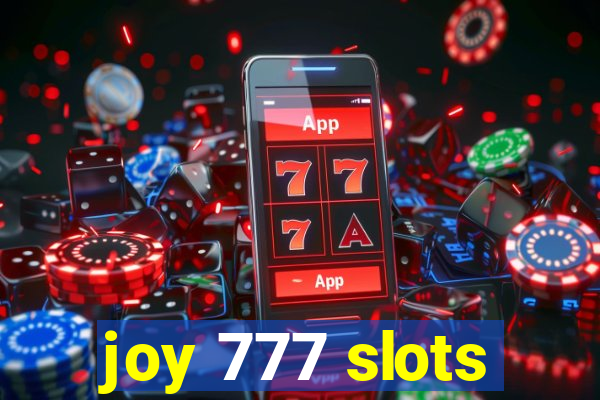 joy 777 slots