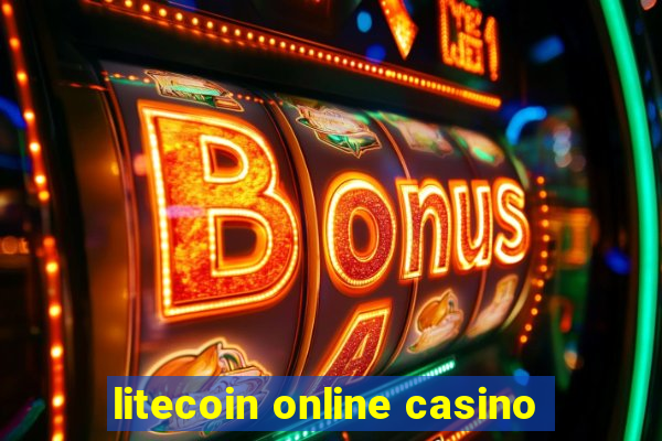 litecoin online casino