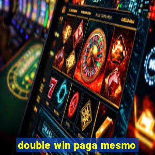 double win paga mesmo