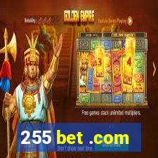 255 bet .com