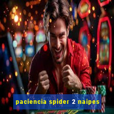 paciencia spider 2 naipes