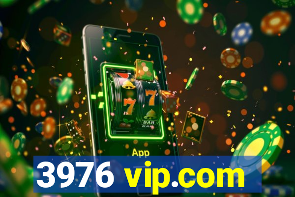 3976 vip.com