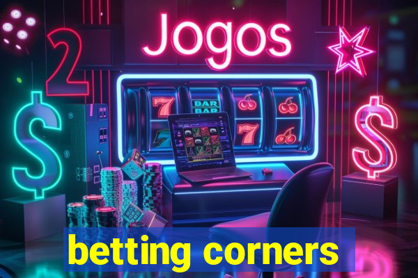 betting corners