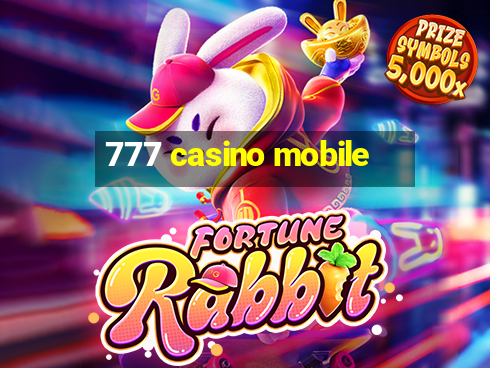 777 casino mobile