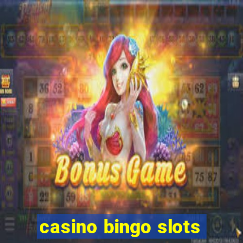 casino bingo slots