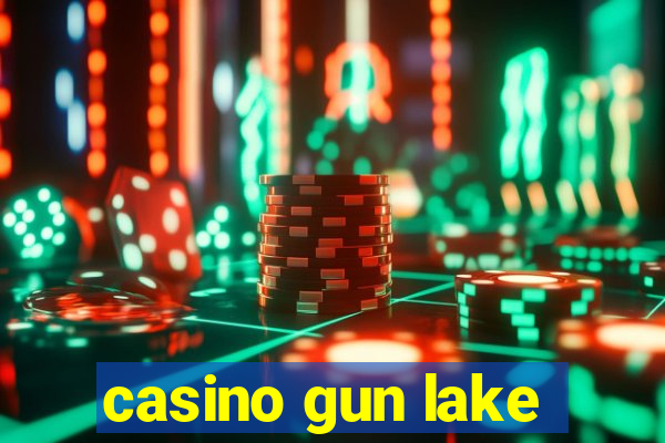 casino gun lake