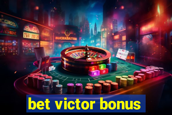 bet victor bonus