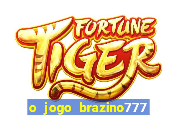 o jogo brazino777 é confiável