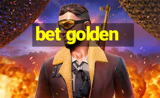 bet golden