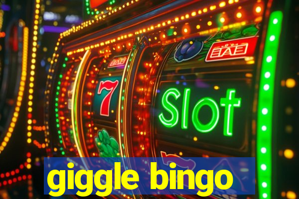 giggle bingo