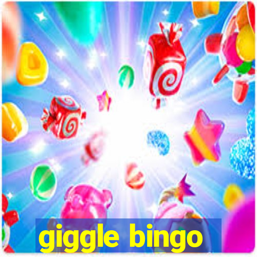 giggle bingo