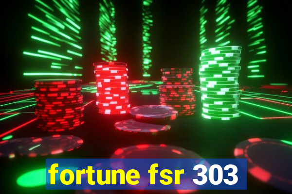 fortune fsr 303