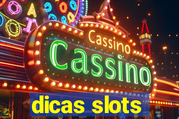 dicas slots