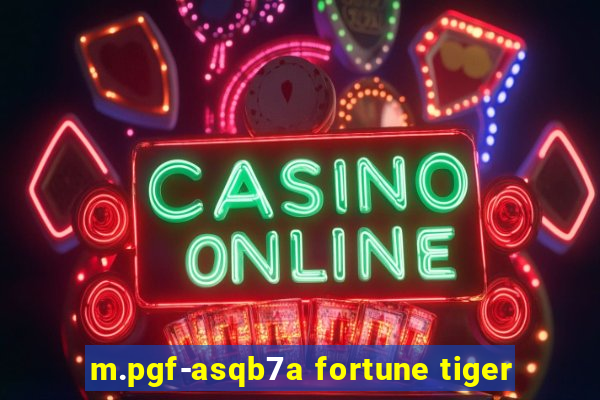 m.pgf-asqb7a fortune tiger