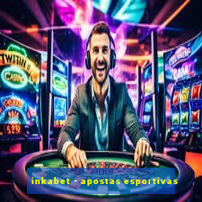 inkabet - apostas esportivas