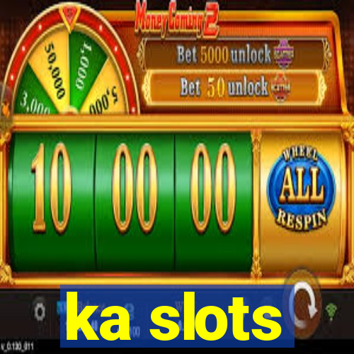 ka slots